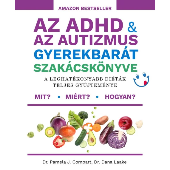 Az ADHD & az autizmus gyerekbarát szakácskönyve